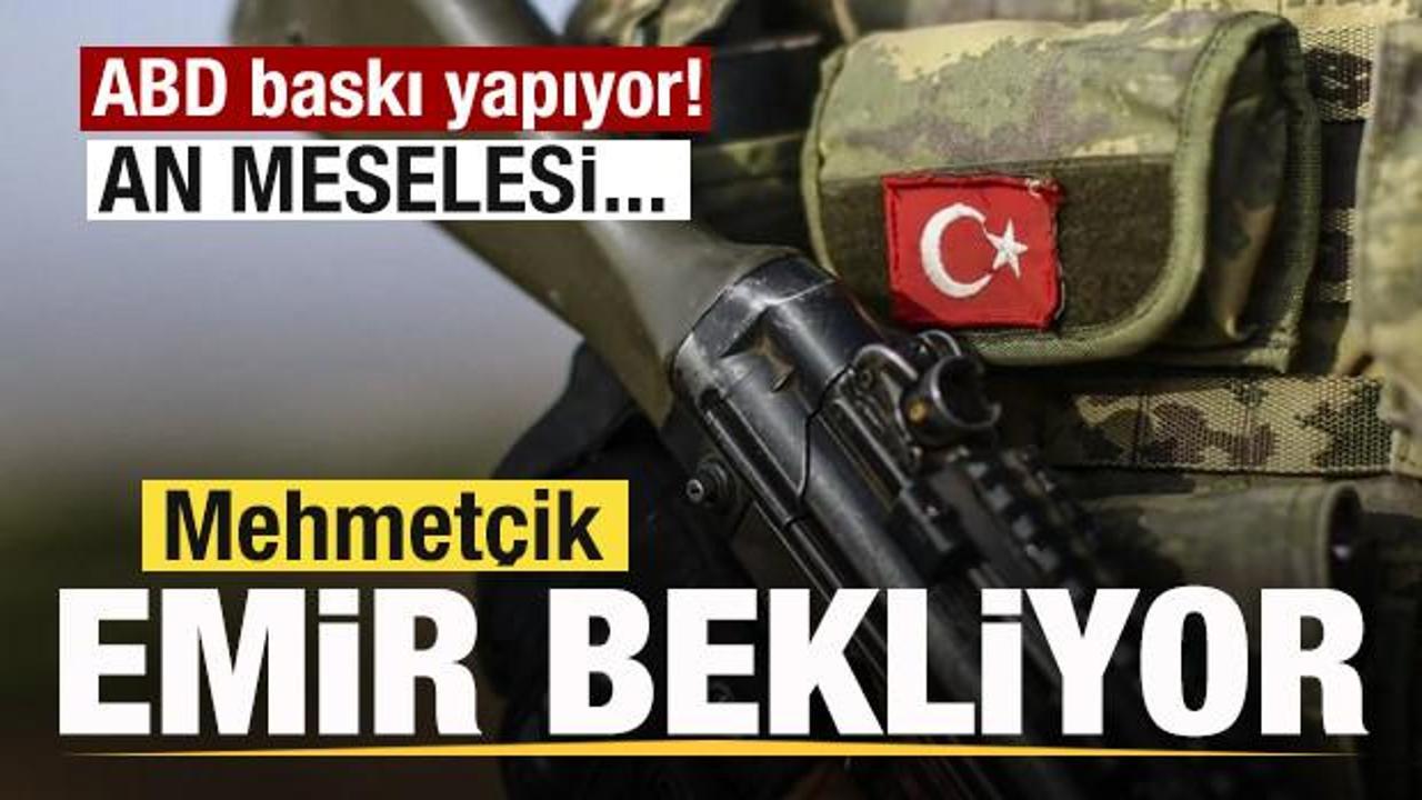 Mehmetçik emir bekliyor! ABD baskı yapıyor! An meselesi…